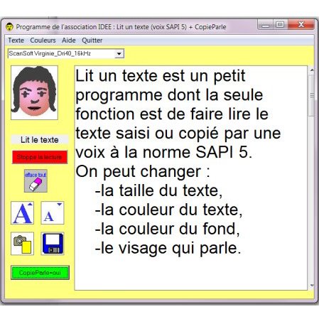 A large text box with menu buttons on the first left column under a drawn female's head. There are buttons labeled "read a text" and "Stop speaking", an eraser button, A large font next to a small font, a camera button, a save to disk, and a green copy speak button.