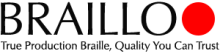 The word "Braillo" in large black font with a large red dot to the right. Beneath, the words "True Production Braille, Quality You Can Trust" in smaller black font. The background is white.
